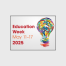 Education Week graphic, displaying theme, date (May 11-17, 2025) and an image of a light bulb.